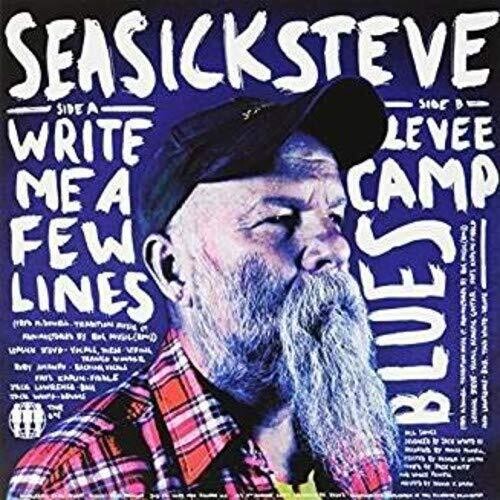 Seasick Steve - Write Me A Few Lines / Levee Camp Blues - Vinyl Record