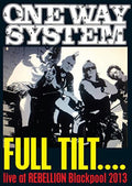 One Way System - Full Tilt: Live At Rebellion 2013 - DVD