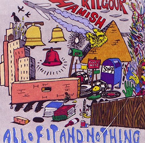 Kilgour,hamish - All Of It & Nothing - Music CD
