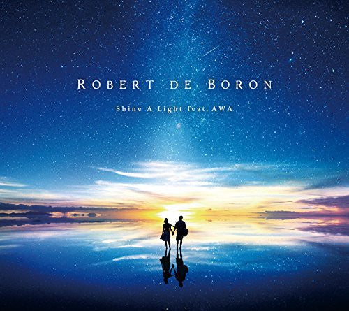 De Boron,robert - Shine A Light (feat.awa) - Music CD