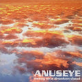 Anuseye - Essay On A Drunken Cloud - Vinyl Record