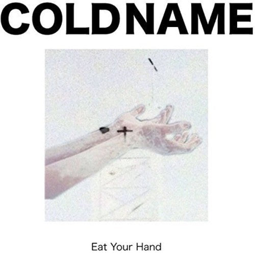 Cold Name - Eat Your Hand - Vinyl Record