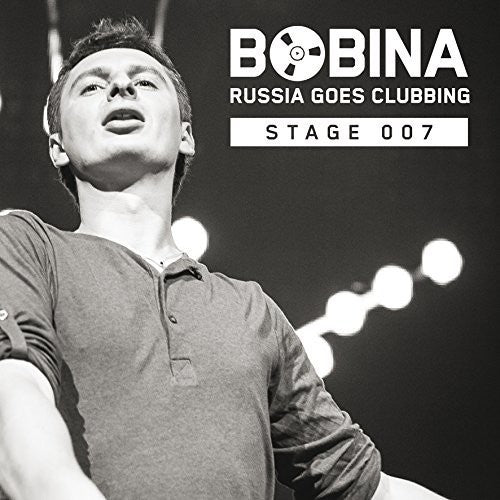 Bobina - Russia Goes Clubbing Stage 007 - Music CD