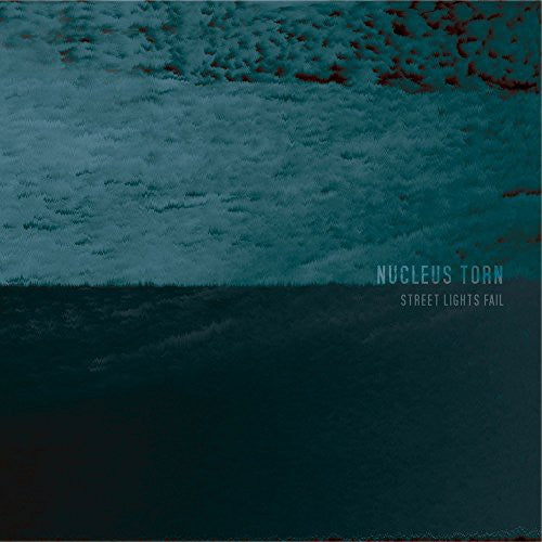 Nucleus Torn - Street Lights Fail - Music CD