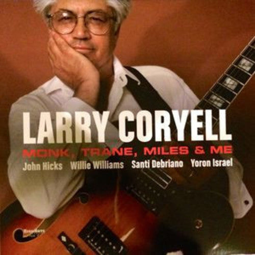 Coryell,larry - Monk Trane Miles & Me - Vinyl Record