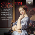 Crescentini / Giuliani / Volta / Amarres - Songs For Soprano & Guitar - Music CD