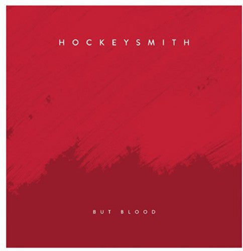 Hockeysmith - But Blood - Vinyl Record