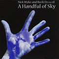 Wyke,nick & Becki Driscoll - Handful Of Sky - Music CD