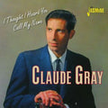 Gray,claude - Thought I Heard You Call My Name - Music CD