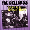 Dillards - Best Of Darlin Boys - Music CD