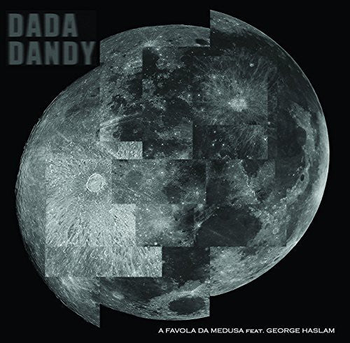 Favola Da Medusa & George Haslam - Dada Dandy - Music CD