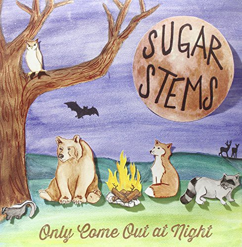 Sugar Stems - Only Come Out At Night - Vinyl Record