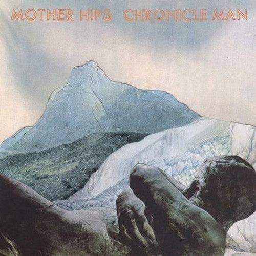 Mother Hips - Chronicle Man - Vinyl Record