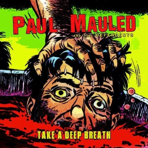 Mauled,paul & The Defendents - Take A Deep Breath - Music CD