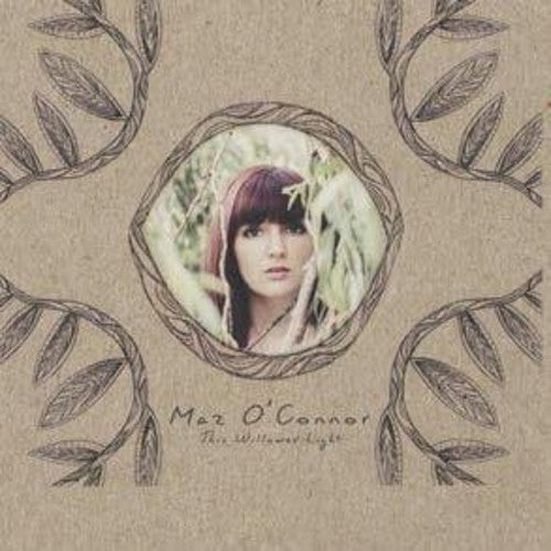 O'connor,maz - This Willowed Light - Music CD