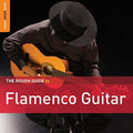 Rough Guide To Flamenco Guitar - Rough Guide To Flamenco Guitar - Music CD