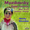 Myaskovsky / Mclachlan - Piano Sons 4 & 5 - Music CD