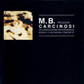 M.b. - Carcinosi - Music CD