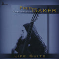 Baker,fred - Life Suite - Music CD