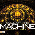 Huff / Muzik / Latal / Kaucka / Kuzela - Soul Of The Machine - Music CD