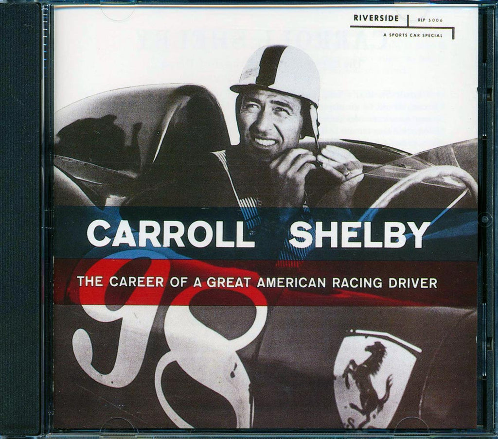 Carroll Shelby - The Career Of A Great American Driver (remastered) Music CD