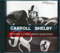 Carroll Shelby - The Career Of A Great American Driver (remastered) Music CD