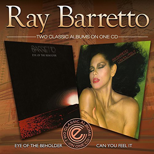 Barretto,ray - Eye Of The Beholder/can You Feel It? - Music CD