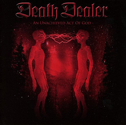 Death Dealer - Unachieved Act Of God - Music CD
