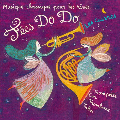 Fees Do Do - Musique Classique Pour Les Reves Volume - Music CD
