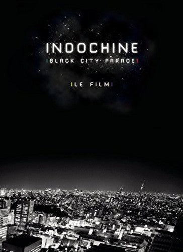 Indochine - Black City Parade: Le Film - DVD