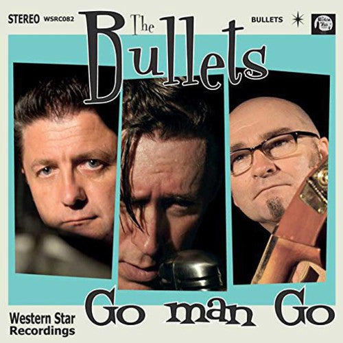 Bullets - Go Man Go - Music CD