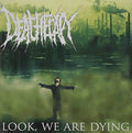 Deatherapy - Look We Are Dying - Music CD