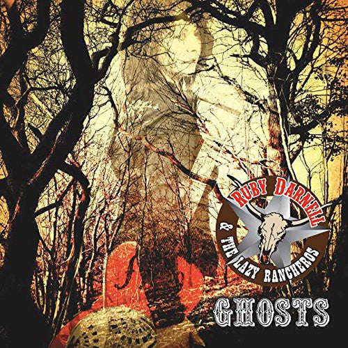 Darnell,ruby & Lazy Rancheros - Ghosts - Music CD