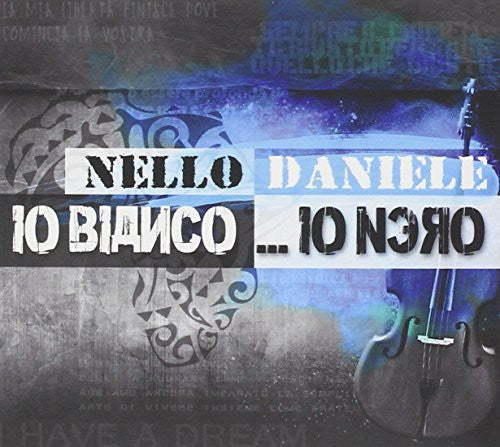 Nello,daniele - Io Biancoa Io Nero - Music CD
