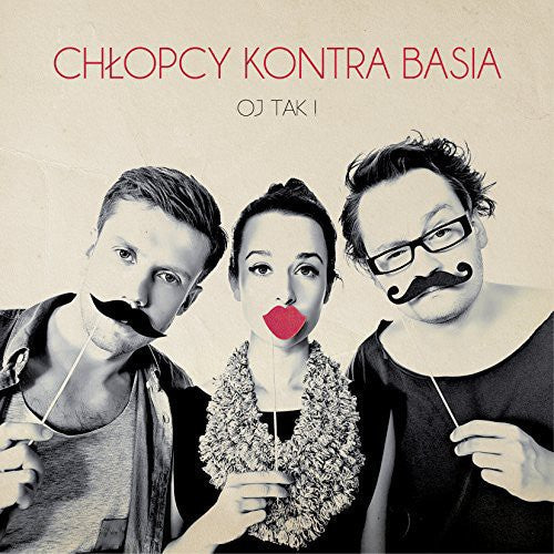Chlopcy Kontra Basia - Oj Tak - Music CD