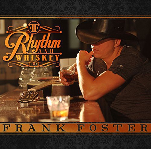 Foster,frank - Rhythm And Whiskey - Music CD
