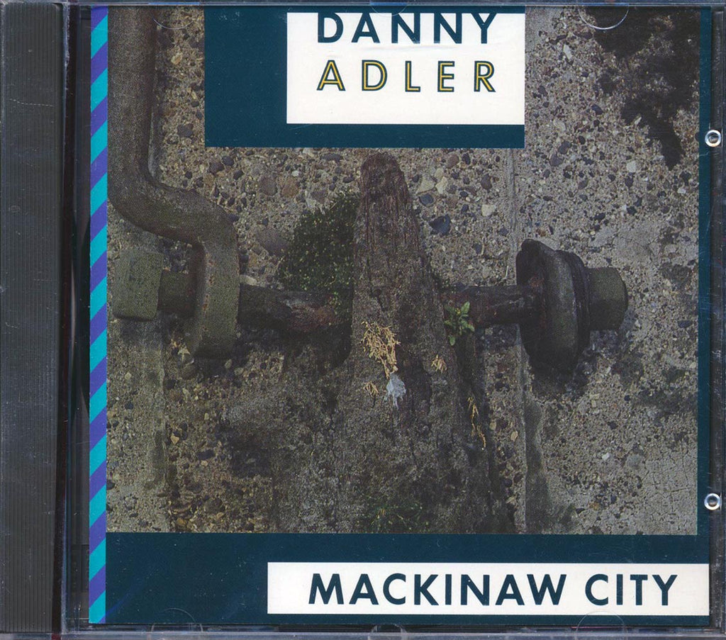 Danny Adler - Mackinaw City Music CD