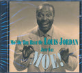 Louis Jordan - Mo' Of The Best Of Louis Jordan: Just Say Moe! (20 tracks) Music CD