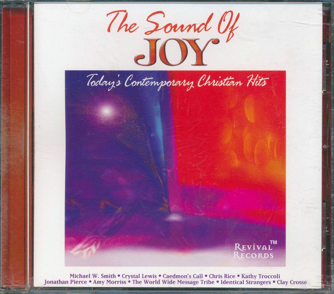 Michael W Smith, Crystal Lewis, Chris Rice, Etc. - The Sound Of Joy: Today's Contemporary Christian Hits Music CD