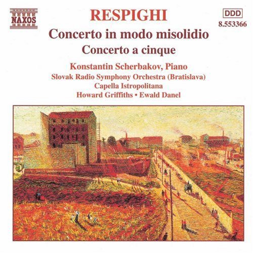 Respighi / Scherbakov / Griffiths / Danel - Concerto In Modo Misolidio - Music CD
