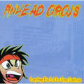 Pinhead Circus - Everything Else Is Just A Far Gone Conclusion - Music CD
