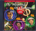 John Holt, Johnny Clarke, Jackie Edwards, Etc. - The Meaning Of Christmas Music CD