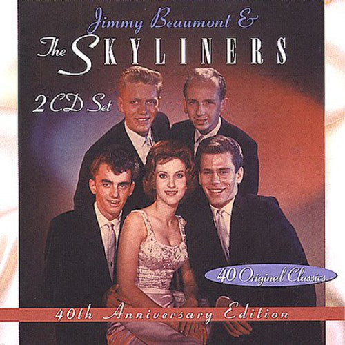 Beaumont,jimmy / Skyliners - 40th Anniversary Edition: Jimmy & Skyliners - Music CD