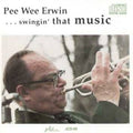 Erwin,pee Wee - Swingin That Music - Music CD