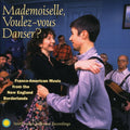 Mademoiselle Voulez-vous Danser / Various - Mademoiselle Voulez-vous Danser / Various - Music CD