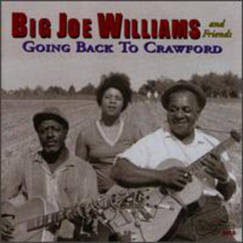 Williams,big Joe & Friends - Going Back To Crawford - Music CD