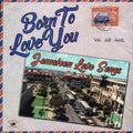 Alton Ellis, Ken Boothe, The Melodians, Etc. - Born To Love You: Jamaican Love Songs Vinyl Record