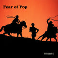 Fear Of Pop - Volume 1 - Music CD