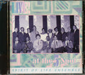 Spirit Of Life Ensemble - Live At The 5 Spot Music CD