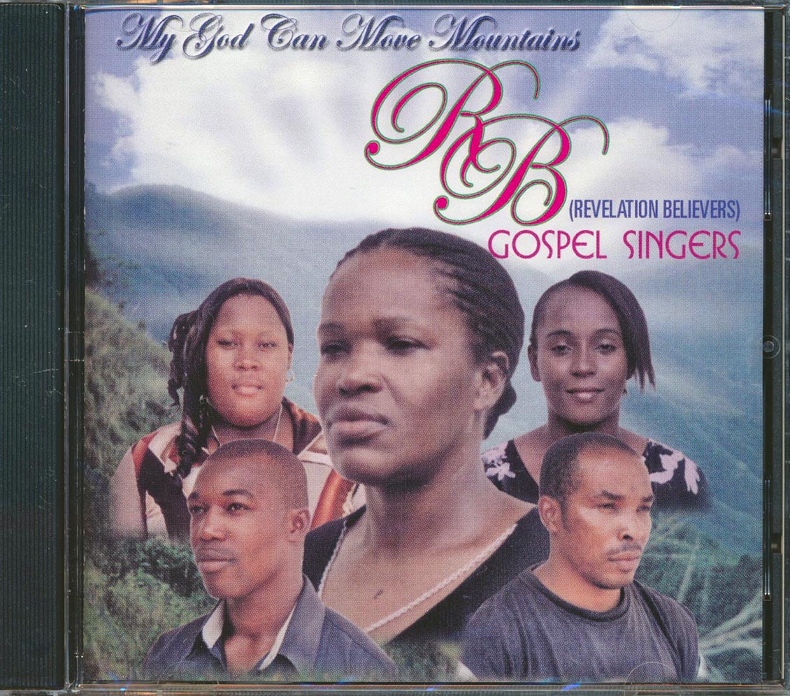 Revelation Believers - My God Can Move Mountains Music CD